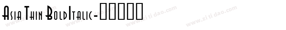 Asia Thin BoldItalic字体转换